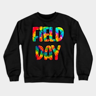 Field Day Tie Dye School Field Day Last Day Of School Crewneck Sweatshirt